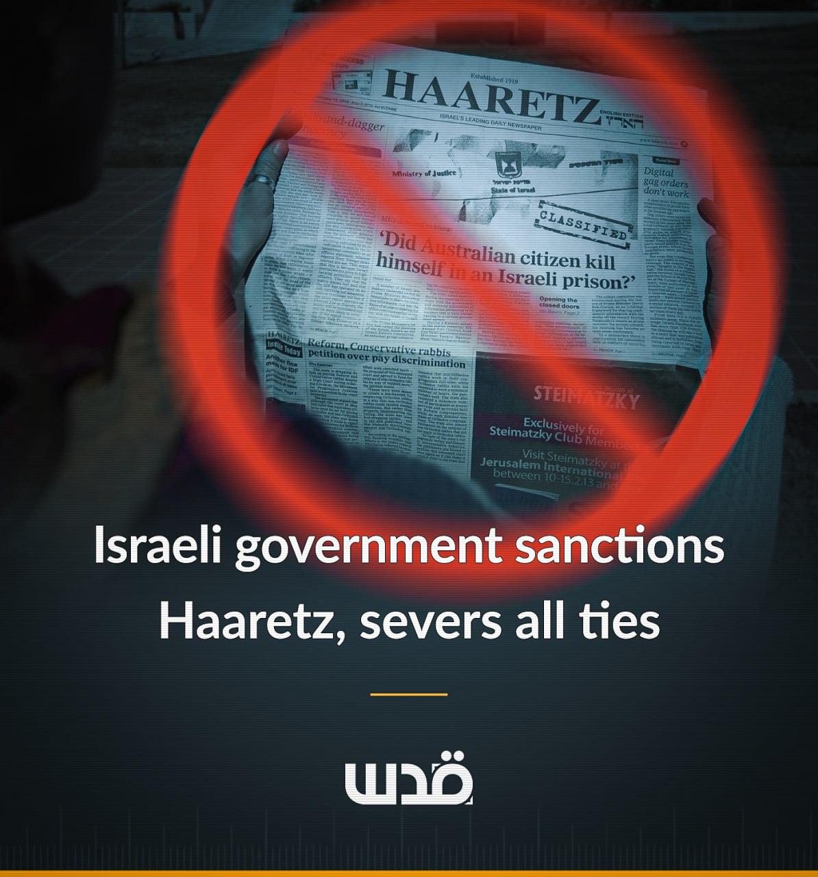 Netanyahu Abhors Haaretz