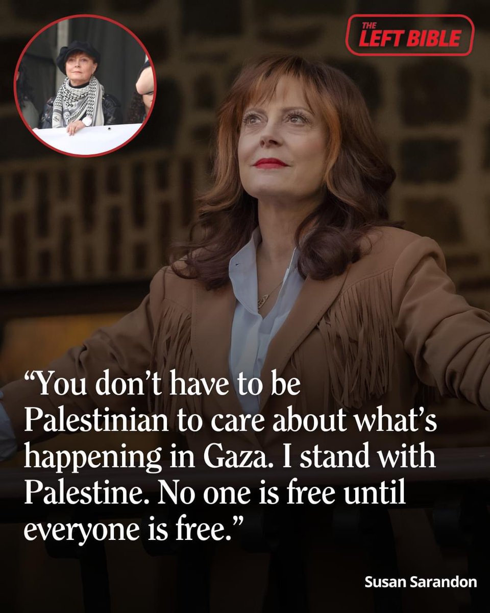 Susan Sarandon Stands With Palestine