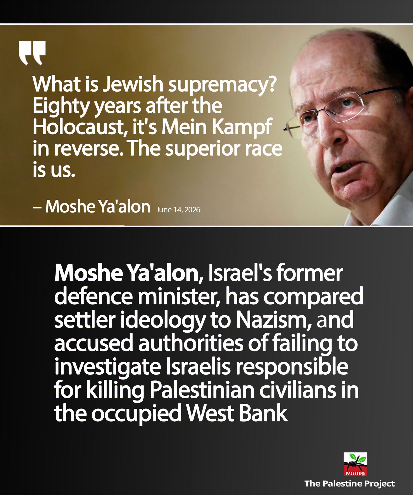 Moshe Ya’alon: ‘Israelis Are Becoming ‘Judeo-Nazis’